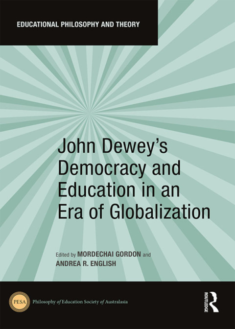 Cover image for book John Dewey's Democracy and Education in an Era of Globalization