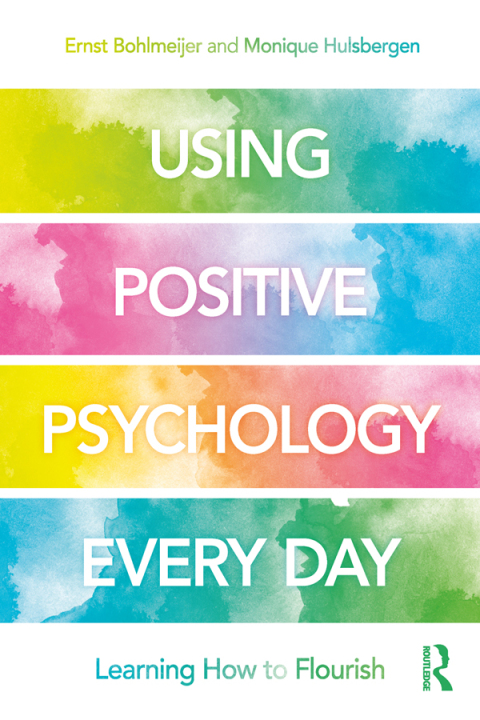 Cover image for book Using Positive Psychology Every Day