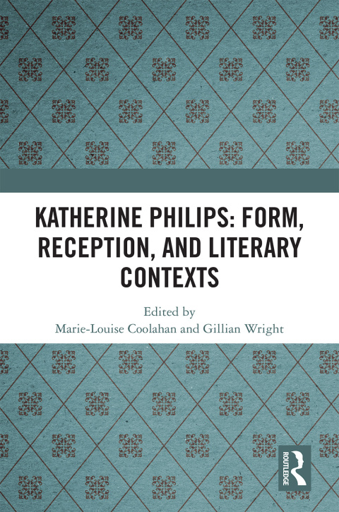 Cover image for book Katherine Philips: Form, Reception, and Literary Contexts