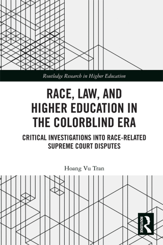 Race, Law, and Higher Education in the Colorblind Era