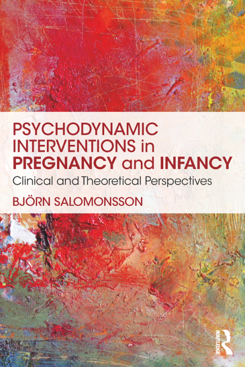 Cover image for book Psychodynamic Interventions in Pregnancy and Infancy
