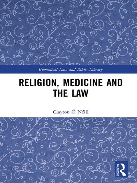 Cover image for book Religion, Medicine and the Law