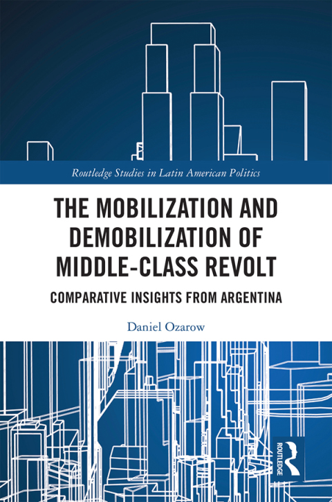 Cover image for book The Mobilization and Demobilization of Middle-Class Revolt