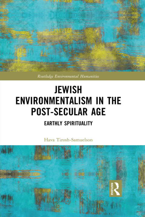 Cover image for book Jewish Environmentalism in the Post-Secular Age