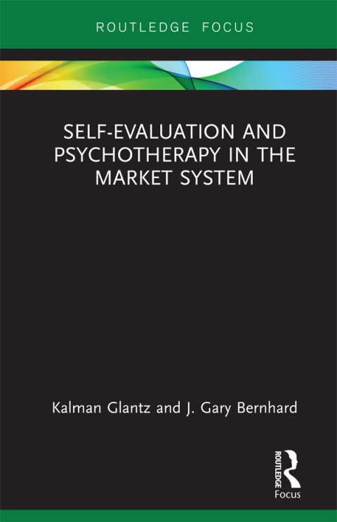 Cover image for book Self-Evaluation And Psychotherapy In The Market System
