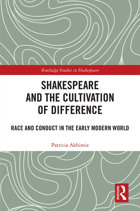 Cover image for book Shakespeare and the Cultivation of Difference