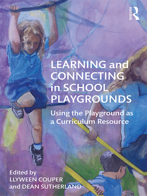 Cover image for book Learning and Connecting in School Playgrounds