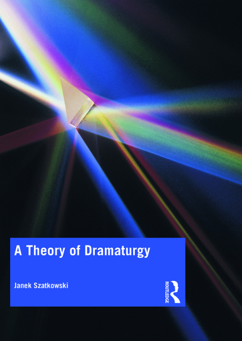 Cover image for book A Theory of Dramaturgy