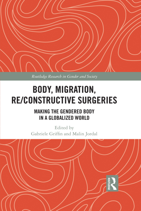 Cover image for book Body, Migration, Re/constructive Surgeries