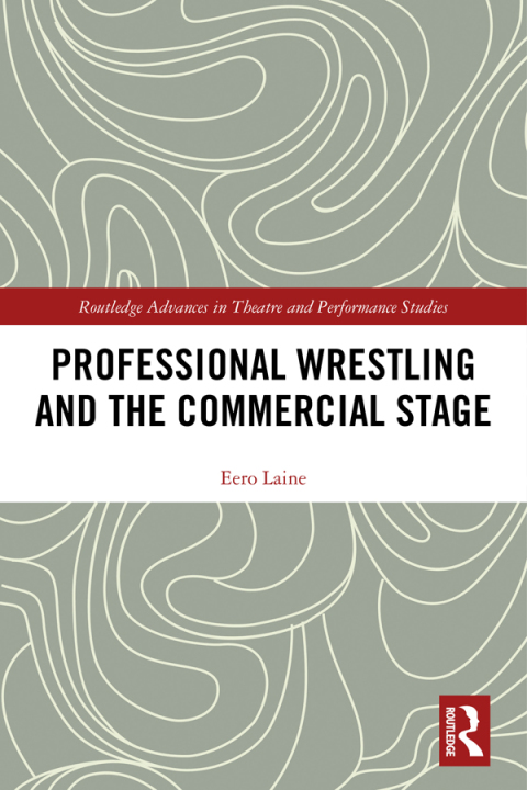 Cover image for book Professional Wrestling and the Commercial Stage