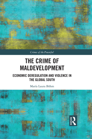 The Crime of Maldevelopment