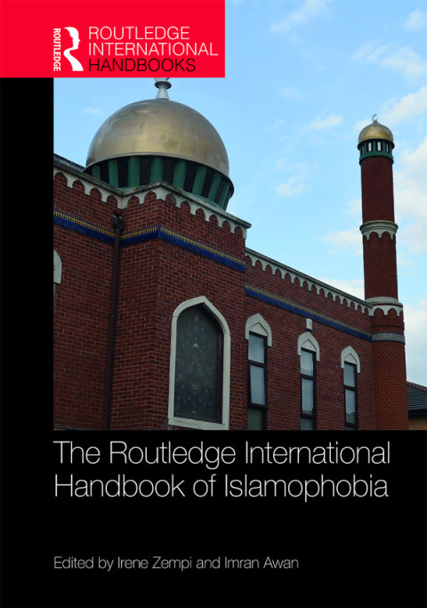Cover image for book The Routledge International Handbook of Islamophobia