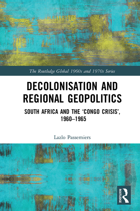 Cover image for book Decolonisation and Regional Geopolitics