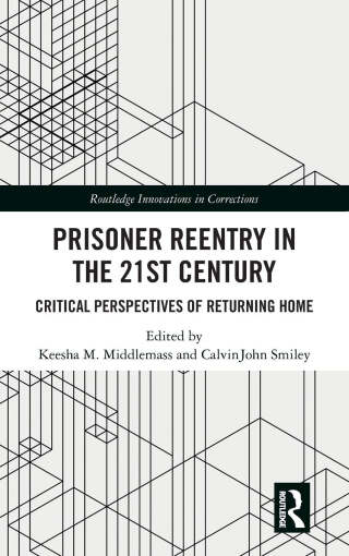 Prisoner Reentry in the 21st Century