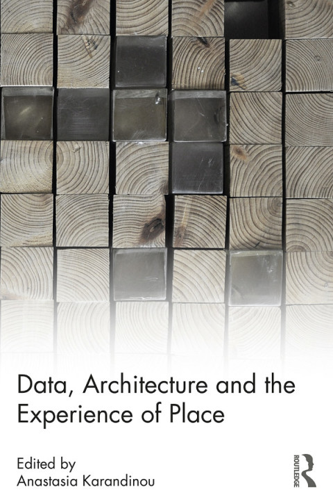 Cover image for book Data, Architecture and the Experience of Place