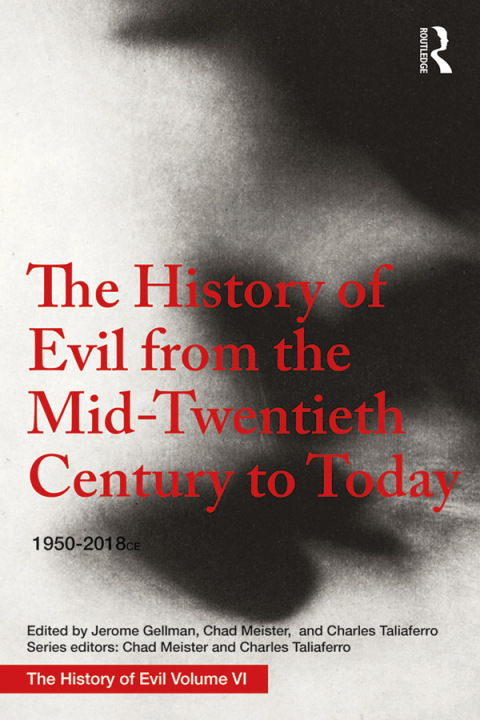 Cover image for book The History of Evil from the Mid-Twentieth Century to Today