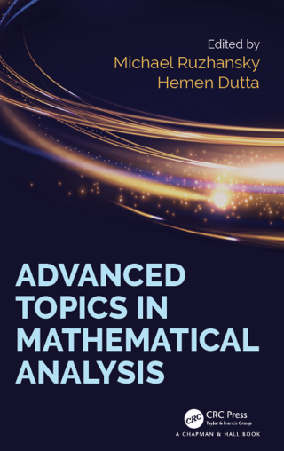 Advanced Topics in Mathematical Analysis