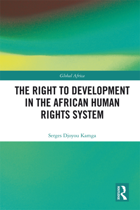 Cover image for book The Right to Development in the African Human Rights System