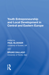 Cover image: Youth Entrepreneurship and Local Development in Central and Eastern Europe 1st edition 9781138358041