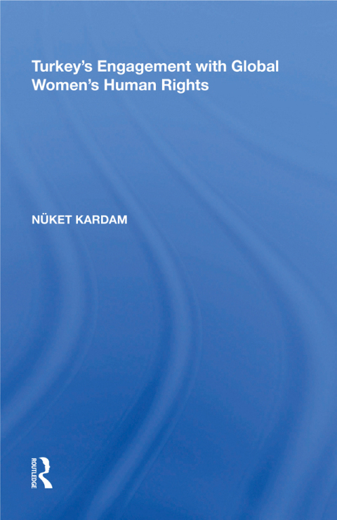 Cover image for book Turkey's Engagement with Global Women's Human Rights
