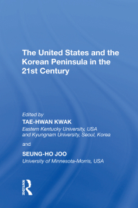 Cover image: The United States and the Korean Peninsula in the 21st Century 1st edition 9781138357631