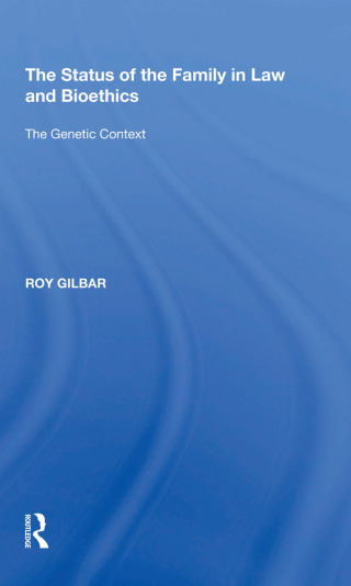 The Status of the Family in Law and Bioethics
