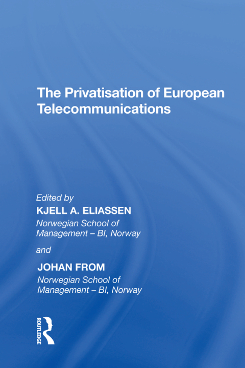 Cover image for book The Privatisation of European Telecommunications