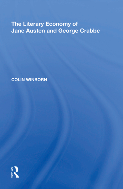 Cover image for book The Literary Economy of Jane Austen and George Crabbe