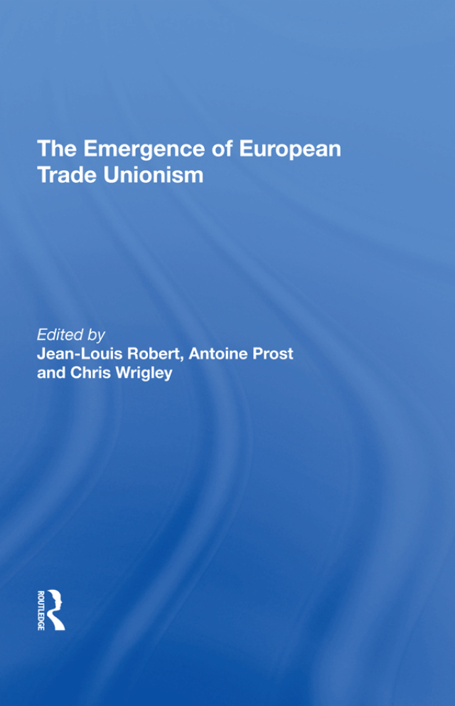 The Emergence of European Trade Unionism