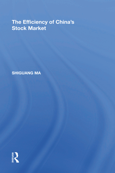 Cover image for book The Efficiency of China's Stock Market