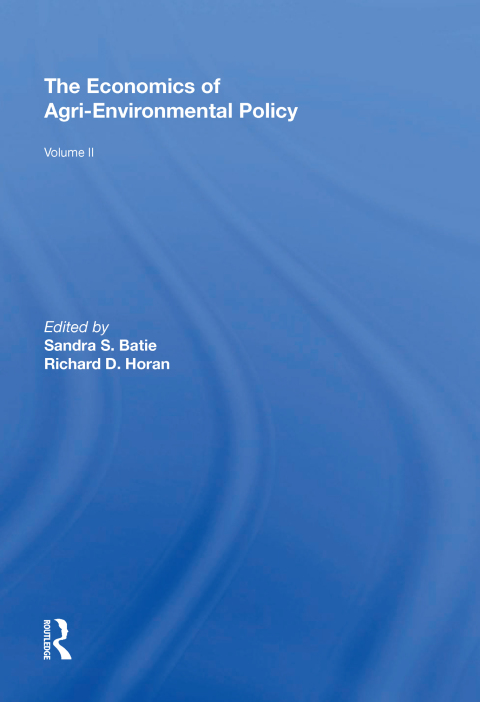 Cover image for book The Economics of Agri-Environmental Policy, Volume II
