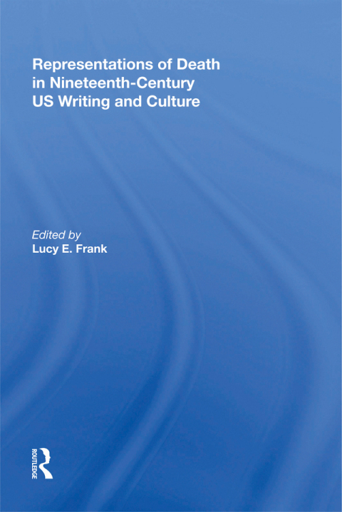 Cover image for book Representations of Death in Nineteenth-Century US Writing and Culture