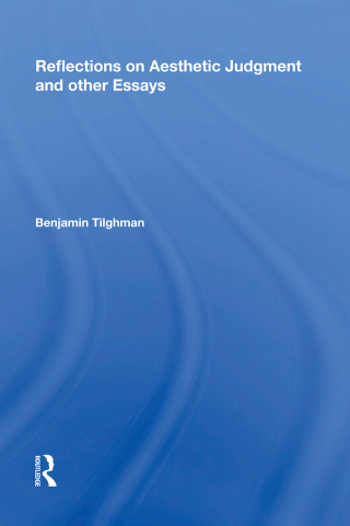 Reflections on Aesthetic Judgment and other Essays