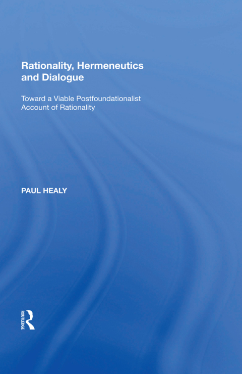 Cover image for book Rationality, Hermeneutics and Dialogue