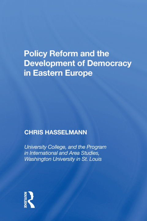 Cover image for book Policy Reform and the Development of Democracy in Eastern Europe