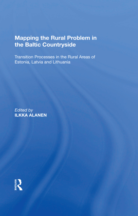 Cover image for book Mapping the Rural Problem in the Baltic Countryside