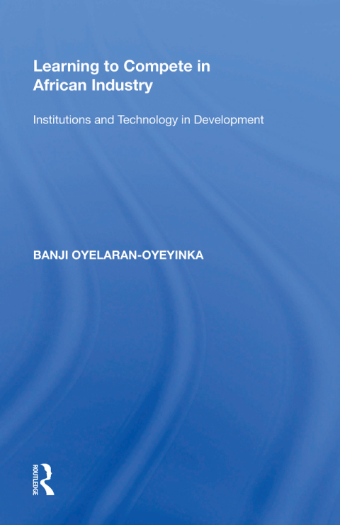 Cover image for book Learning to Compete in African Industry