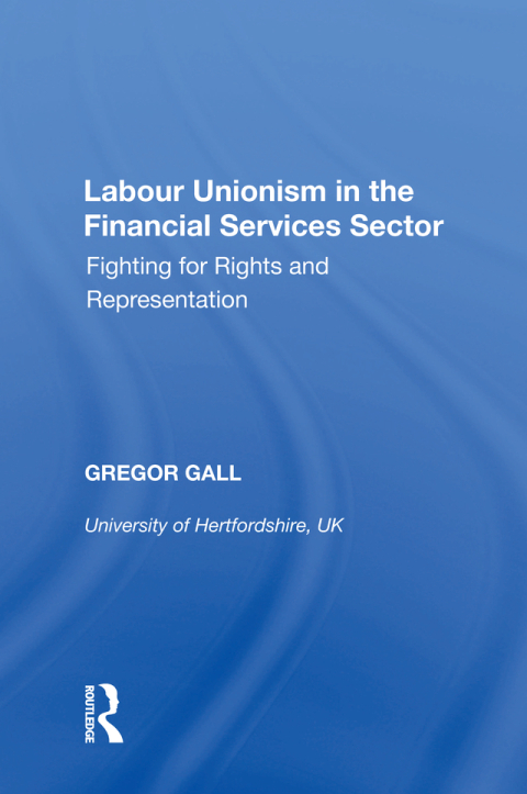 Cover image for book Labour Unionism in the Financial Services Sector