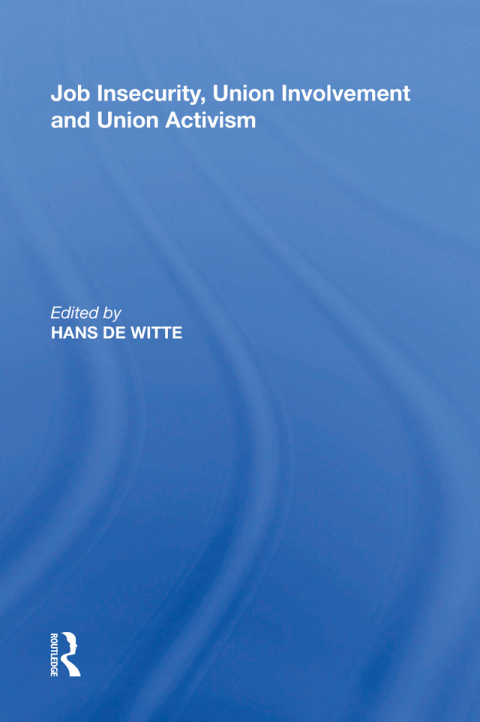 Cover image for book Job Insecurity, Union Involvement and Union Activism