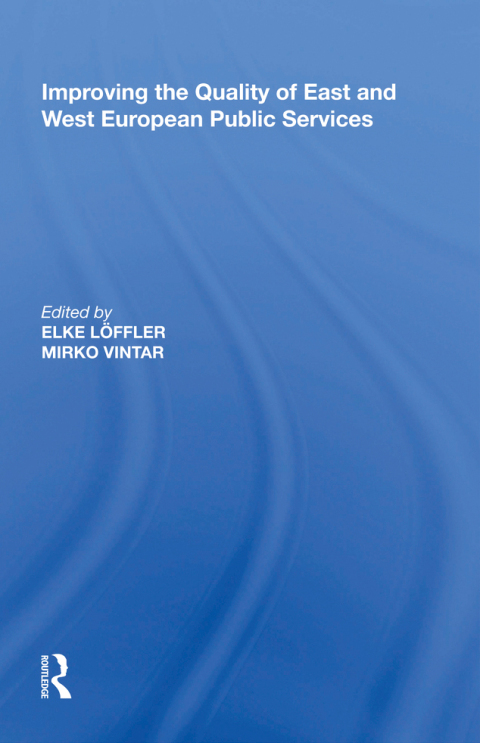 Cover image for book Improving the Quality of East and West European Public Services