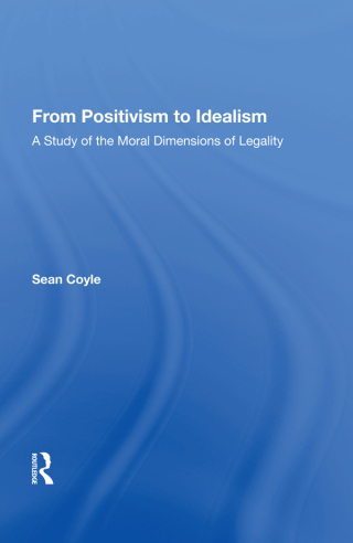 From Positivism to Idealism