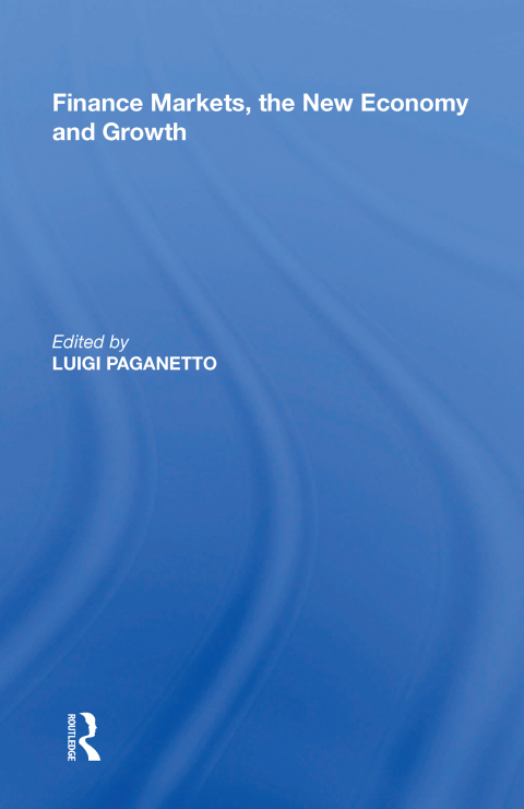 Cover image for book Finance Markets, the New Economy and Growth