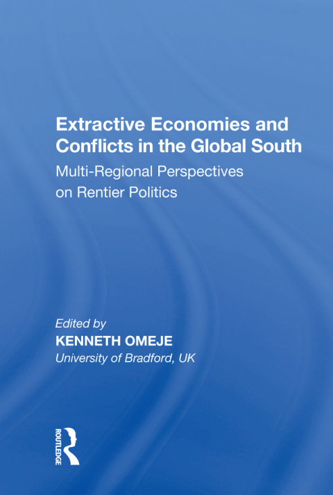 Cover image for book Extractive Economies and Conflicts in the Global South