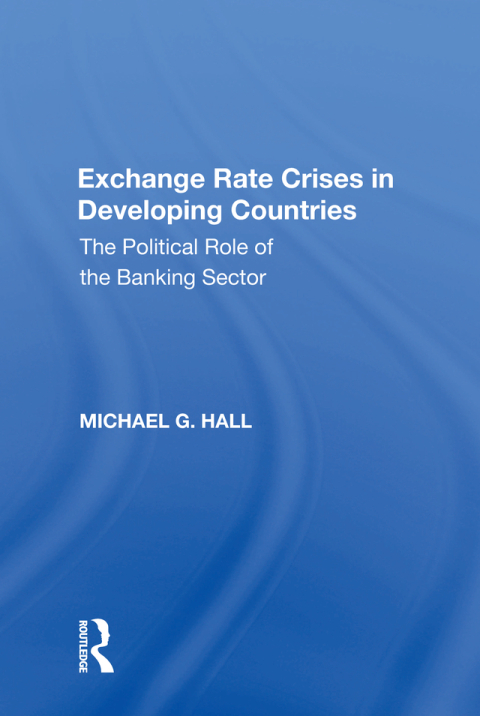 Cover image for book Exchange Rate Crises in Developing Countries
