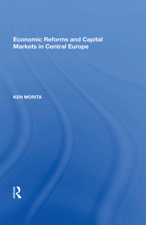 Cover image for book Economic Reforms and Capital Markets in Central Europe