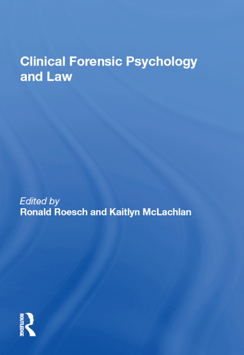 Cover image for book Clinical Forensic Psychology and Law