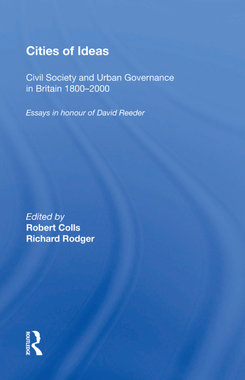 Cover image for book Cities of Ideas: Civil Society and Urban Governance in Britain 1800�2000