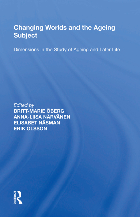 Cover image for book Changing Worlds and the Ageing Subject