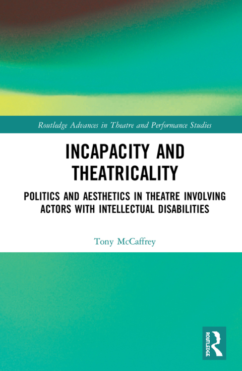 Cover image for book Incapacity and Theatricality