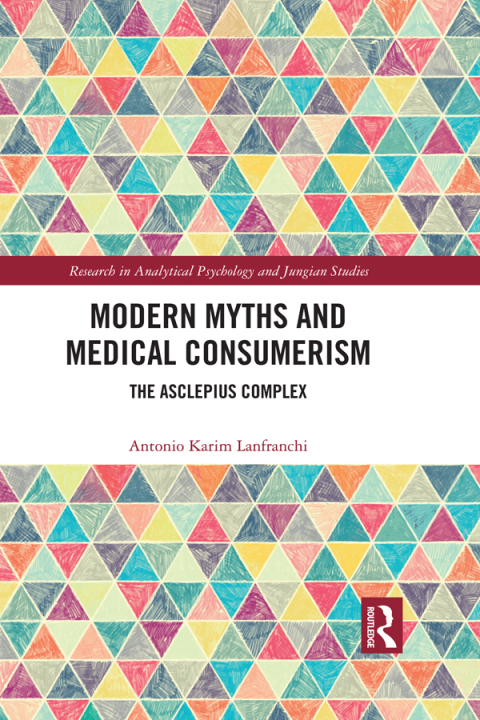 Cover image for book Modern Myths and Medical Consumerism